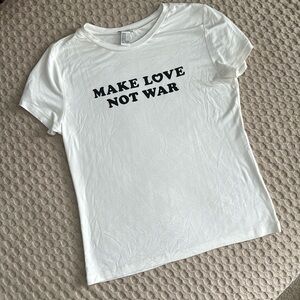 MAKE LOVE NOT WAR T shirt • Medium • Forever 21